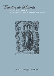 Libros para descargar ESTUDIOS DE PLATERIA SAN ELOY 2019 iBook MOBI PDF (Spanish Edition) 9788417865207 de J. RIVAS CARMONA I.J.GARCIA ZAPATA