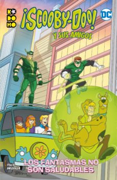 ¡scooby-doo y sus amigos!: los fantasmas no son saludables-sholly fisch-9788418225307 ¡scooby-doo y sus amigos!: los fantasmas no son saludables-sholly fisch-9788418225307