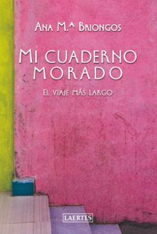 Descargar libros de texto de libros electrónicos MI CUADERNO MORADO (Spanish Edition) de ANA MARIA BRIONGOS