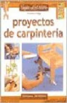 Descargar PROYECTOS DE CARPINTERIA gratis pdf - leer online