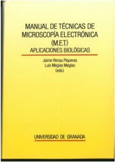 Descargar MANUAL DE TECNICAS DE MICROSCOPIA ELECTRONICA APLICACION ES BIOLOGICAS gratis pdf - leer online