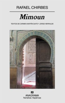 Descargar ebooks para encender de forma gratuita MIMOUN (FINALISTA PREMIO HERRALDE 1988) de RAFAEL CHIRBES (Spanish Edition)