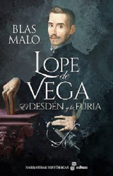 Portada de LOPE DE VEGA. EL DESDEN Y LA FURIA