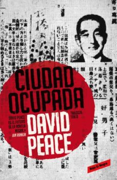 Descarga gratuita de libros electrónicos epub CIUDAD OCUPADA (TRILOGIA DE TOKIO, 2) 9788439728207 FB2 (Spanish Edition)