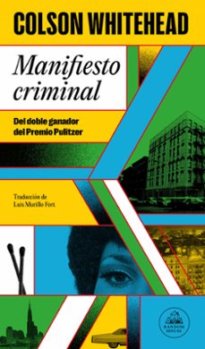 Descargando libros de amazon a ipad MANIFIESTO CRIMINAL (RAY CARNEY 2) 9788439743507  in Spanish de COLSON WHITEHEAD