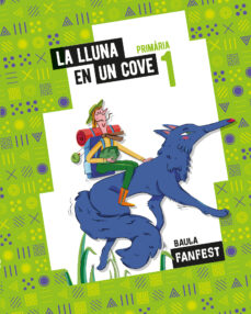 Descarga de libros en formato texto. LA LLUNA EN UN COVE 1º PRIMÀRIA - PROJECTE FANFEST
         (edición en catalán) iBook ePub MOBI