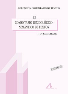 Descarga gratuita de Mobile ebooks jar COMENTARIO LEXICOLOGICO-SEMANTICO DE TEXTOS (Spanish Edition) 