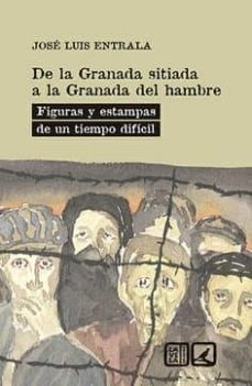 Descarga gratuita de libros electrónicos holandeses. DE LA GRANADA SITIADA A LA GRANADA DEL HAMBRE (Spanish Edition)