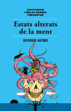 Nuevo libro real de descarga en pdf. ESTATS ALTERATS DE LA MENT en español de  9788494725807