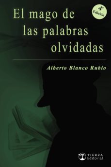 Descarga gratuita de libros pdf gk. EL MAGO DE LAS PALABRAS OLVIDADAS 3ª EDIC  in Spanish 9788494831607