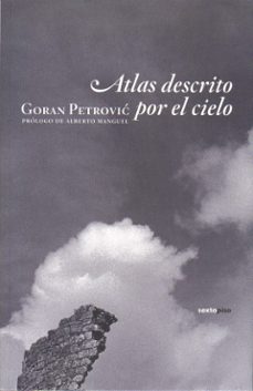 Descargar epub ATLAS DESCRITO POR EL CIELO (Spanish Edition) de GORAN PETROVIC ePub PDF DJVU 9788496867307