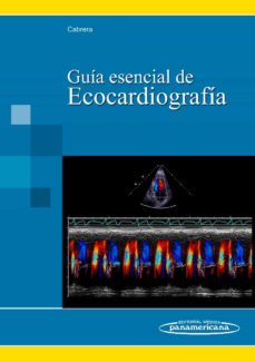 Libro de texto ebook descarga gratuita pdf GUIA ESENCIAL DE ECOCARDIOGRAFIA 9788498353907 FB2 en español de FERNANDO CABRERA BUENO