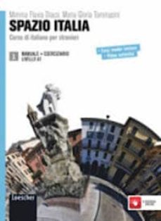 Descargar libro electrónico para teléfonos móviles SPAZIO ITALIA 1 (LIBRO + ESERCIZIARIO) A1: CORSO DI ITALIANO PER STRANIERI - SOLO MANUALE CON ESERCIZI