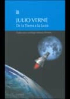 Descarga gratuita de libros de Joomla. DE LA TIERRA A LA LUNA (Literatura española)  9789500399807 de JULIO VERNE