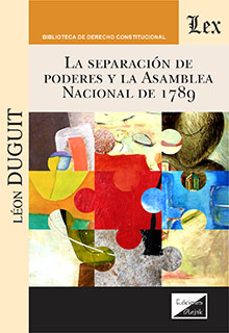 Descarga gratuita de libros de texto en alemán. LA SEPARACION DE PODERES Y LA ASAMBLEA NACIONAL DE 1789 de LEON DUGUIT (Spanish Edition)