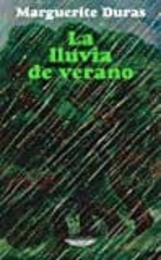 Descargar Ebook for nokia x2-01 gratis LA LLUVIA DE VERANO 9789871772407 de MARGUERITE DURAS (Literatura espaola) iBook CHM RTF