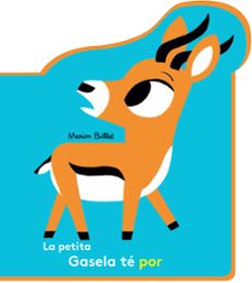 Portada de LA PETITA GASELA TE POR
