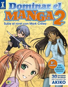 Portada de DOMINAR EL MANGA 2: SUBE EL NIVEL CON MARK CRILLEY (ESPACIO DE DI SEÑO)