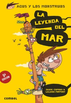 Portada de AGUS Y LOS MONSTRUOS 5:LA LEYENDA DEL MAR