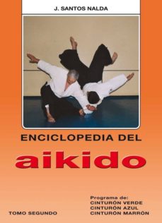 Portada de ENCICLOPEDIA DEL AIKIDO. TOMO II: PROGRAMA DE CINTURON VERDE, AZU L Y MARRON