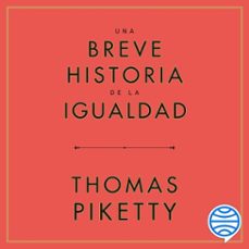 Portada de UNA BREVE HISTORIA DE LA IGUALDAD (AUDIOLIBRO)