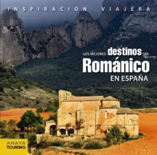 Portada de (PE) LOS MEJORES DESTINOS DEL ROMANICO EN ESPAÑA (INSPIRACION VIAJERA)