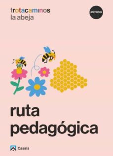 Portada de RUTA PEDAGOGICA LA ABEJA 4 AÑOS TROTACAMINOS