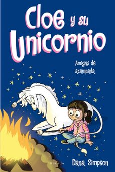 Portada de AMIGAS DE ACAMPADA (CLOE Y SU UNICORNIO 8)