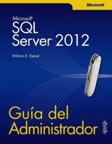 Portada de SQL SERVER 2012: GUIA DEL ADMINISTRDOR (MANUALES TECNICOS)