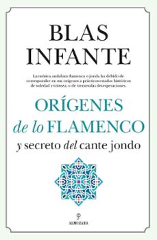 Portada de ORIGENES DE LO FLAMENCO Y EL SECRETO DEL CANTE JONDO