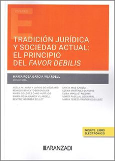 Portada de TRADICION JURIDICA Y SOCIEDAD ACTUAL: EL PRINCIPIO DEL FAVOR