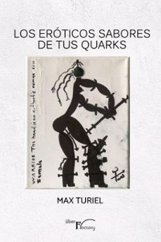 Portada de LOS EROTICOS SABORES DE TUS QUARKS