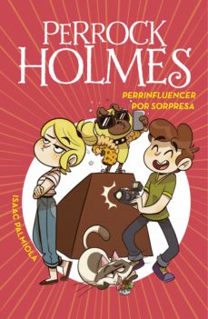 Portada de PERROCK HOLMES 15 - PERRINFLUENCER POR SORPRESA (EBOOK)