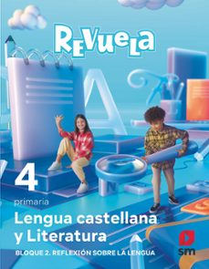 Portada de REFLEXION SOBRE LA LENGUA4º EDUCACION PRIMARIA PROYECTO REVUELA ED 2023 MEC