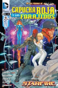 Portada de CAPUCHA ROJA Y LOS FORAJIDOS: LA HISTORIA DE STARFIRE