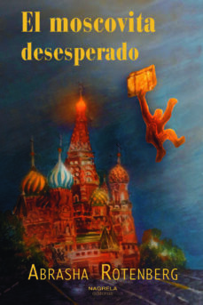 Portada de EL MOSCOVITA DESESPERADO