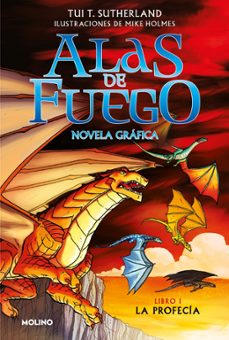 Portada de ALAS DE FUEGO 1. LA PROFECIA (NOVELA GRAFICA)