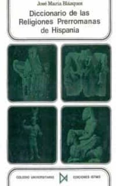 Portada de DICCIONARIO DE LAS RELIGIONES PRERROMANAS DE HISPANIA