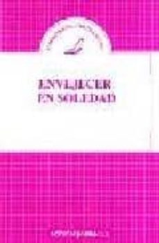 Portada de ENVEJECER EN SOLEDAD