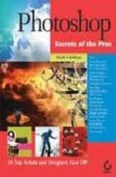 Descargar libros para encender fuego gratis PHOTOSHOP: SECRETS OF THE PROS de MARK CLARKSON iBook DJVU PDB (Spanish Edition) 9780782141917