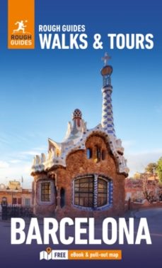 ROUGH GUIDES WALKS AND TOURS BARCELONA: TOP 19 ITINERARIES FOR YO UR TRIP: TRAVEL GUIDE WITH