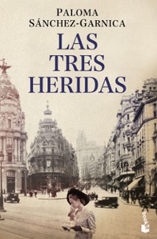eBooks para kindle gratis LAS TRES HERIDAS de PALOMA SANCHEZ-GARNICA PDF 9788408046417 in Spanish