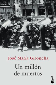 Descarga gratuita de libros electrónicos y audiolibrosUN MILLON DE MUERTOS9788408068617 (Literatura española) deJOSE MARIA GIRONELLA 