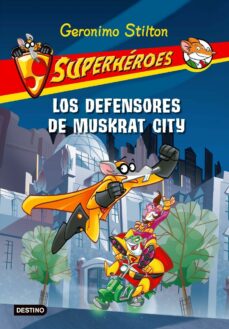 Descargar SUPERHEROES 1: LOS DEFENSORES DE MUSKRAT CITY gratis pdf - leer online
