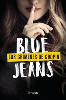 Descargar libros electrónicos en alemán LOS CRIMENES DE CHOPIN de BLUE JEANS (Literatura española)