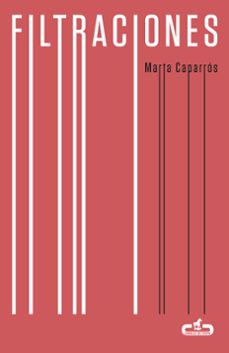 Descargar ebook Scribd FILTRACIONES de MARTA CAPARROS 9788415451617 in Spanish