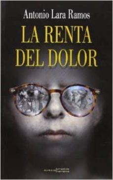 Descargas de libros de texto para el nook RENTA DEL DOLOR 9788415897217 de ANTONIO LARA RAMOS RTF PDF (Spanish Edition)