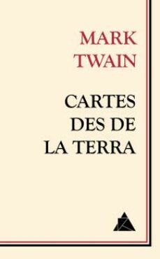 Libros gratis en computadora en pdf para descargar. CARTES DES DE LA TERRA PDB MOBI de MARK TWAIN in Spanish