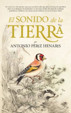 Audios de libros descargables gratis EL SONIDO DE LA TIERRA 9788416392117 de ANTONIO PEREZ HENARES