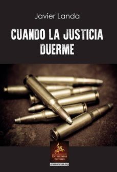 Descargar ebooks uk CUANDO LA JUSTICIA DUERME in Spanish 9788416768417